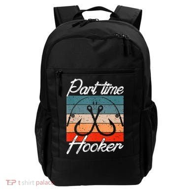 Retro Fishing Hooks Part Time Hooker Backpack