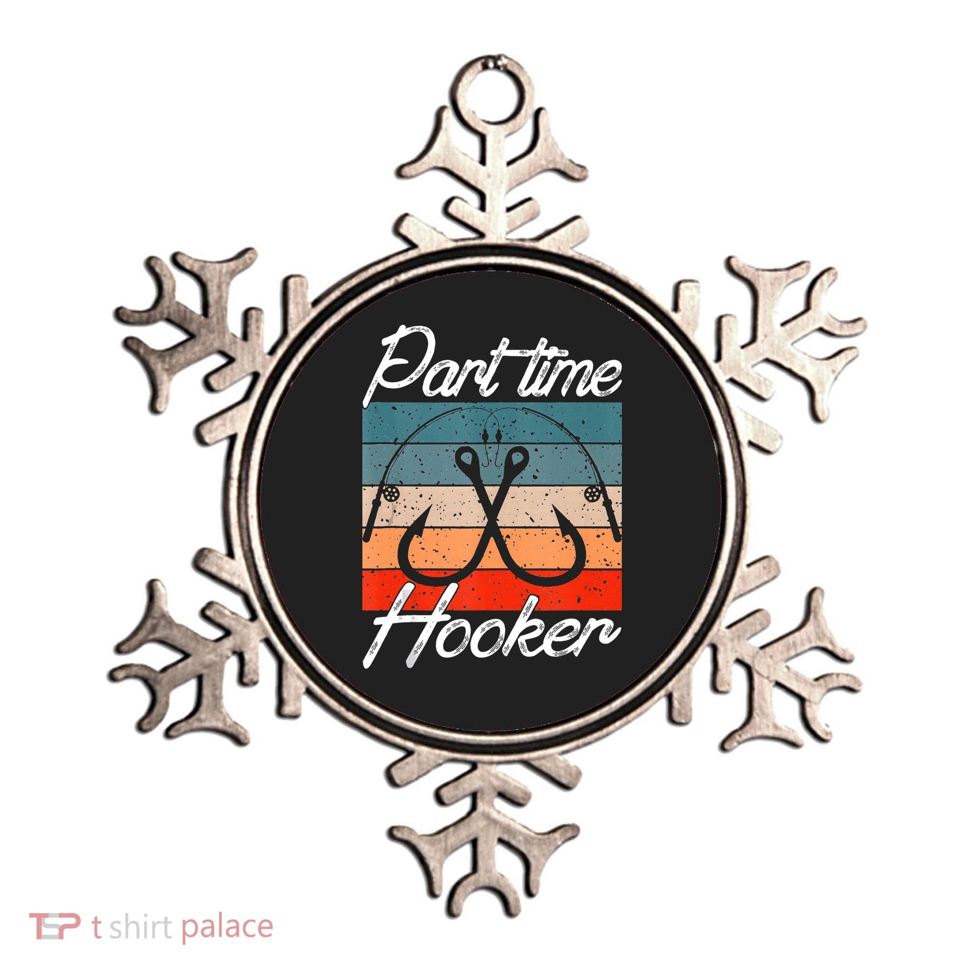 Retro Fishing Hooks Part Time Hooker Ornament