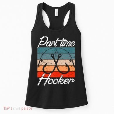 Retro Fishing Hooks Part Time Hooker Women's Tank Top