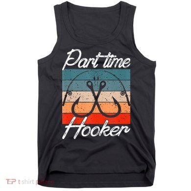 Retro Fishing Hooks Part Time Hooker Tank Top