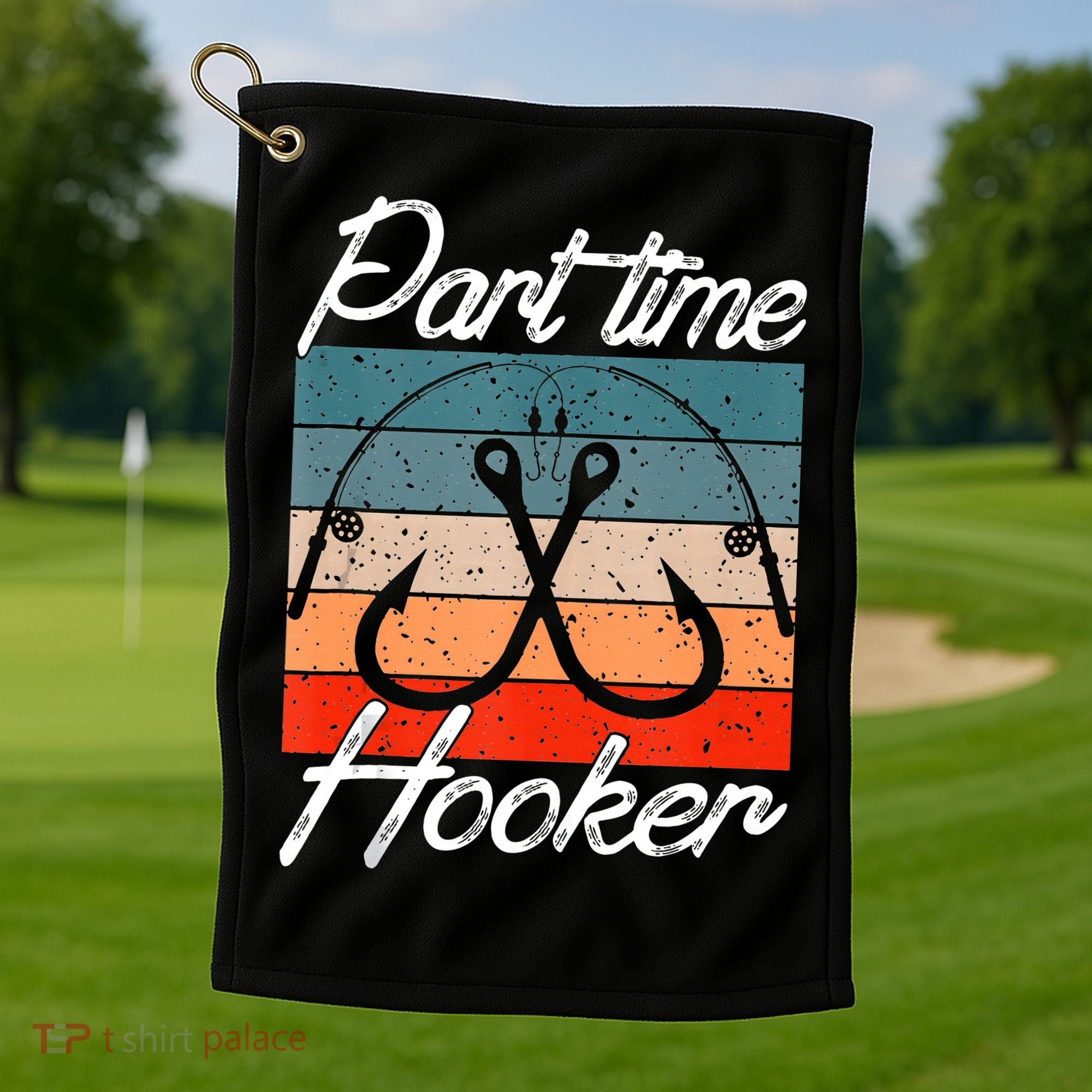 Retro Fishing Hooks Part Time Hooker Golf Towel