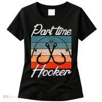 Retro Fishing Hooks Part Time Hooker Women's T-Shirt thumb 0