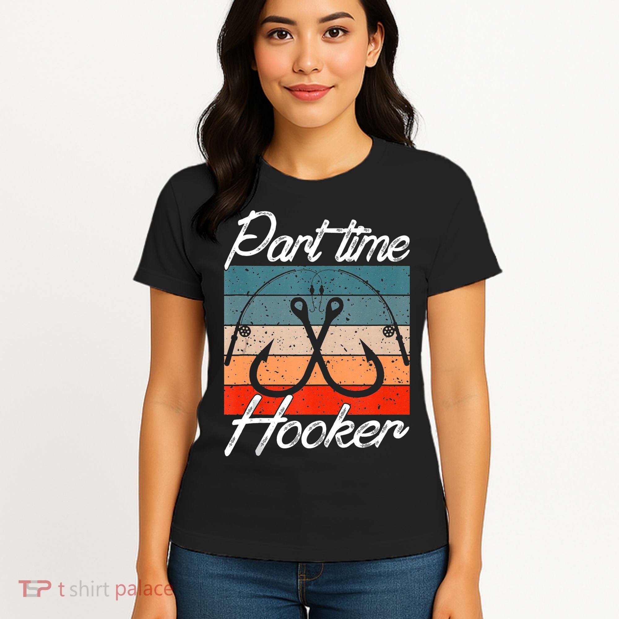Retro Fishing Hooks Part Time Hooker Women's T-Shirt