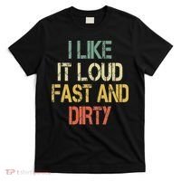 Retro Funny I Like It Loud Fast Dirty Dirt Bike Lover Enduro T-Shirt thumb 0