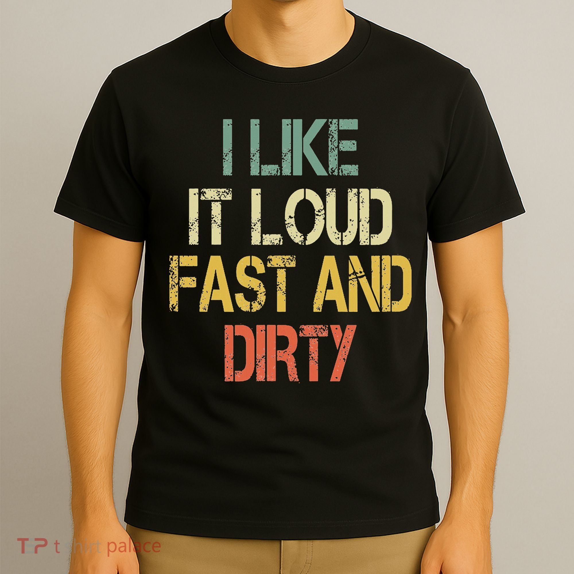 Retro Funny I Like It Loud Fast Dirty Dirt Bike Lover Enduro T-Shirt