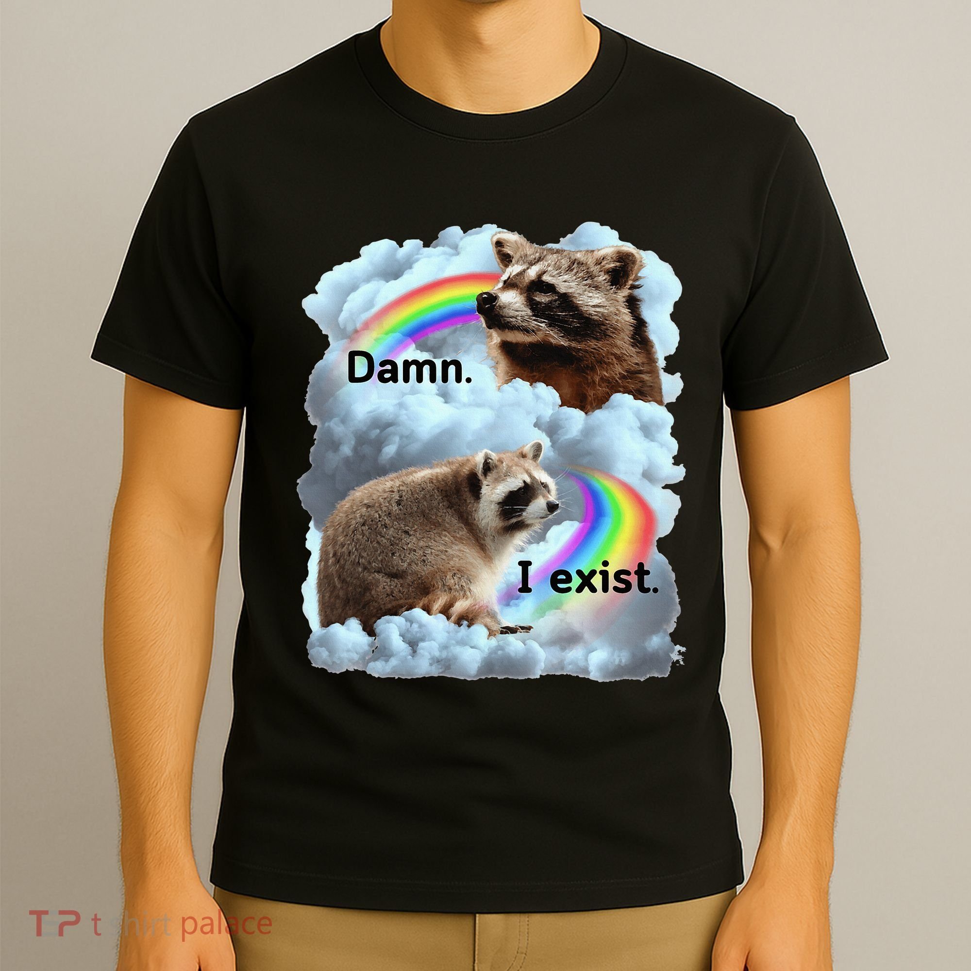 Raccoon Funny I Exist Depression Meme Dark Mental Health T-Shirt