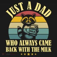 Racoon Father Just A Dad Who Always Came Back With The Milk  Hoodie thumb 7