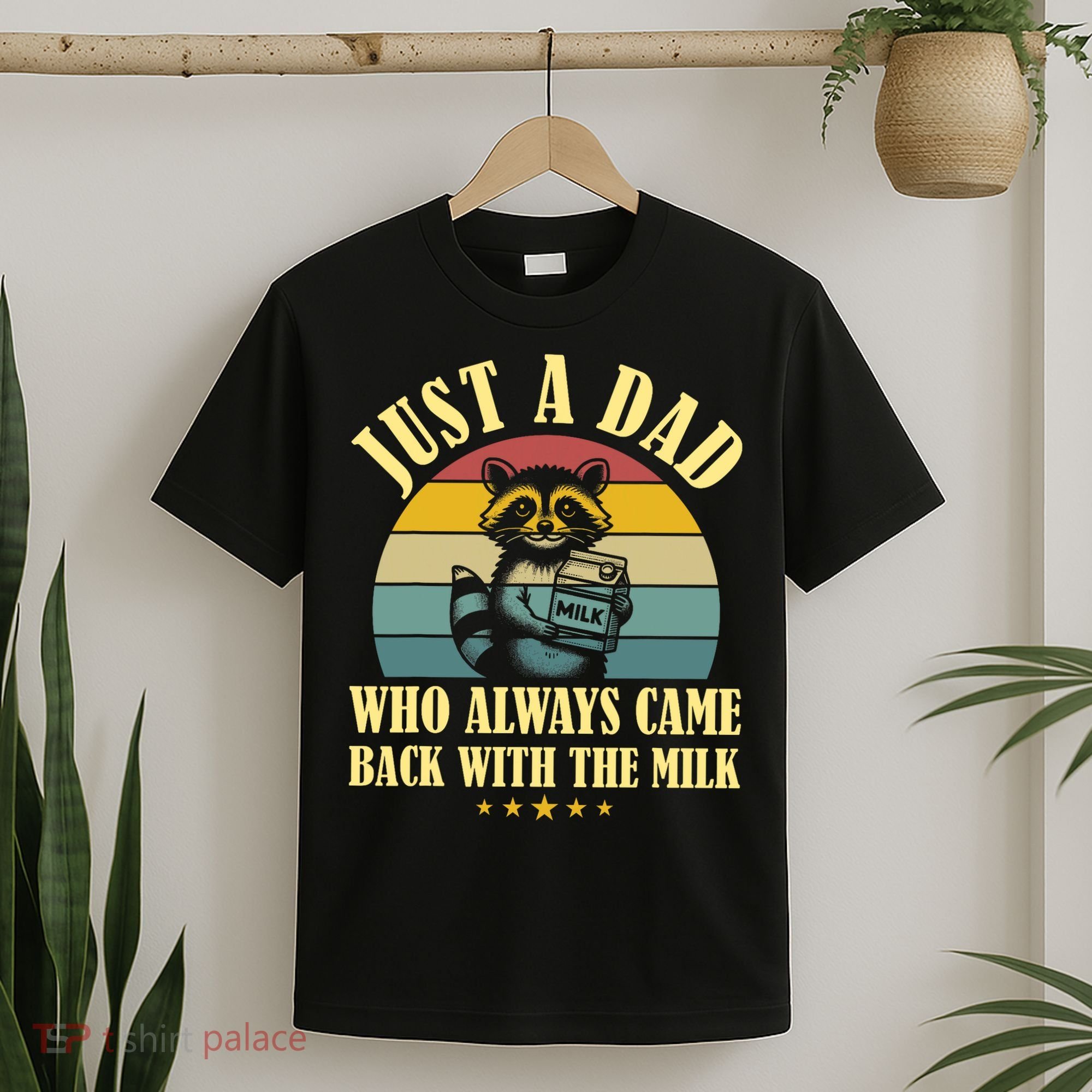 Racoon Father Just A Dad Who Always Came Back With The Milk  T-Shirt