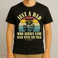 Racoon Father Just A Dad Who Always Came Back With The Milk  T-Shirt thumb 3