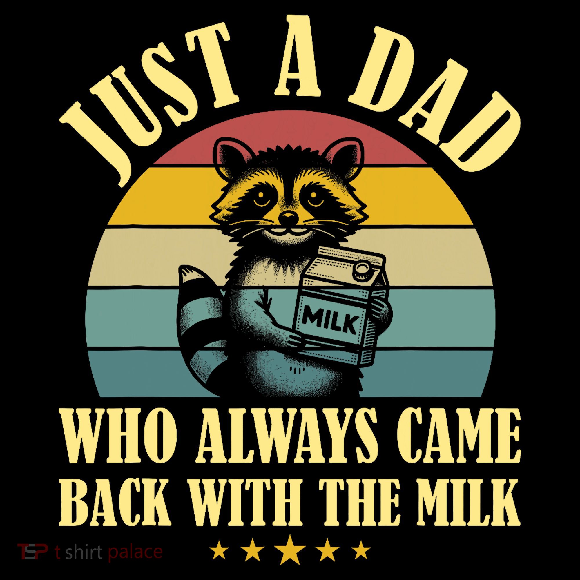 Racoon Father Just A Dad Who Always Came Back With The Milk  Coffee Mug