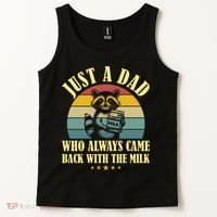Racoon Father Just A Dad Who Always Came Back With The Milk  Tank Top thumb 2