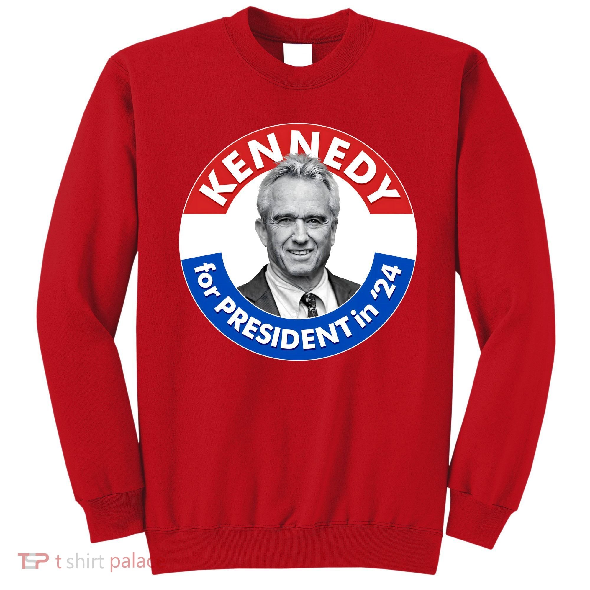 Robert F Kennedy Jr For President In 2024 Emblem Button Sweatshirt