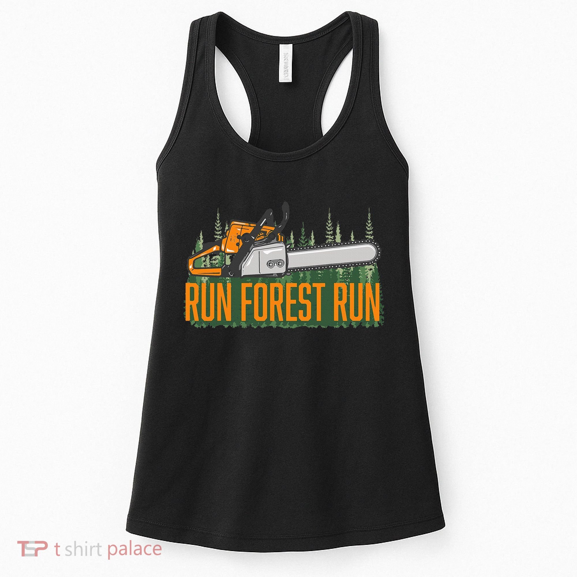 Run Forest Lumberjack Chainsaw & Logger Woodsman Women's Tank Top