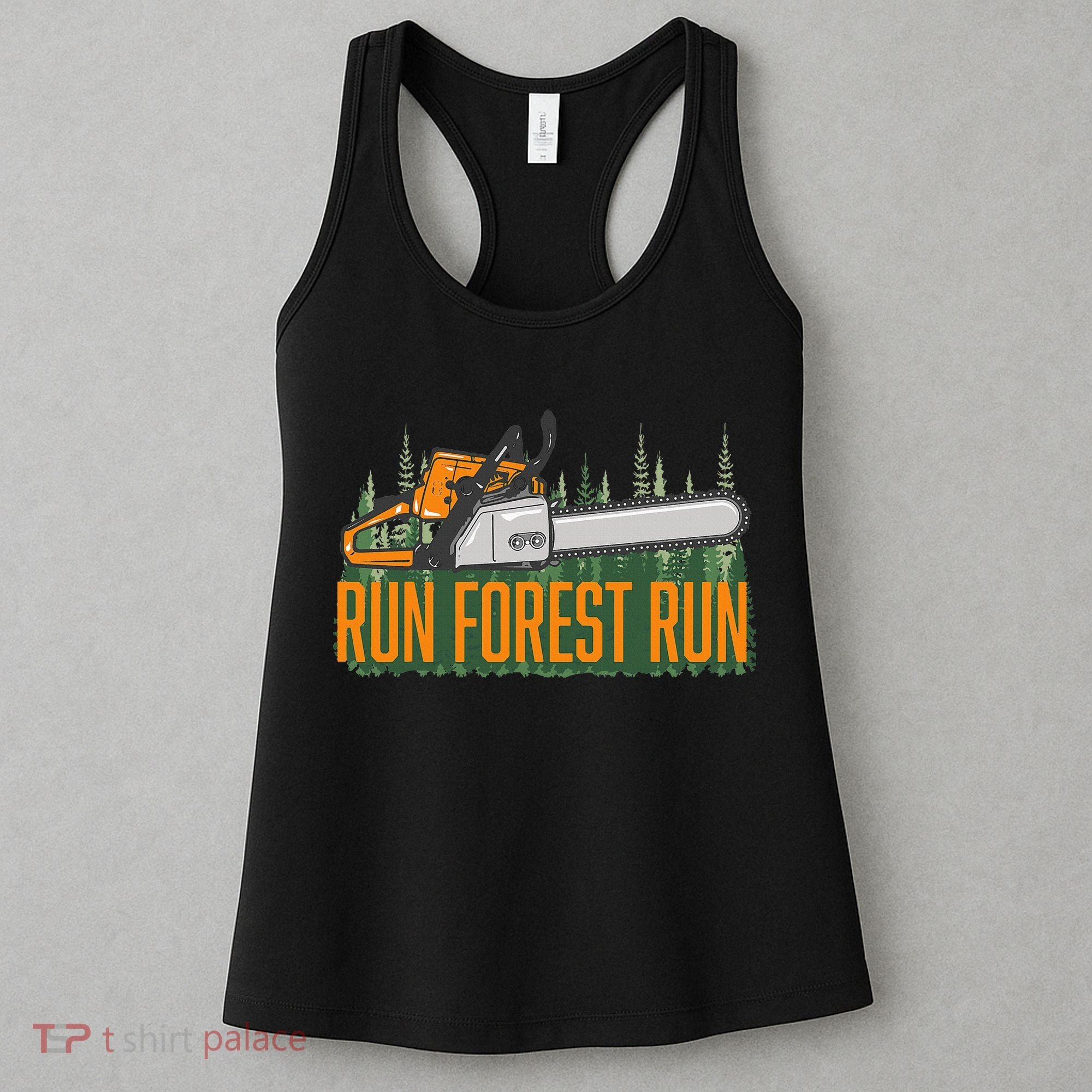 Run Forest Lumberjack Chainsaw & Logger Woodsman Women's Tank Top