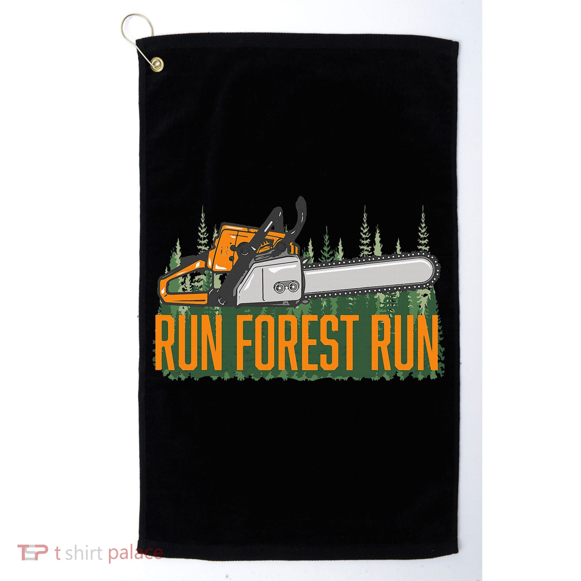 Run Forest Lumberjack Chainsaw & Logger Woodsman Golf Towel