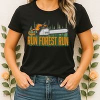 Run Forest Lumberjack Chainsaw & Logger Woodsman Women's T-Shirt thumb 2