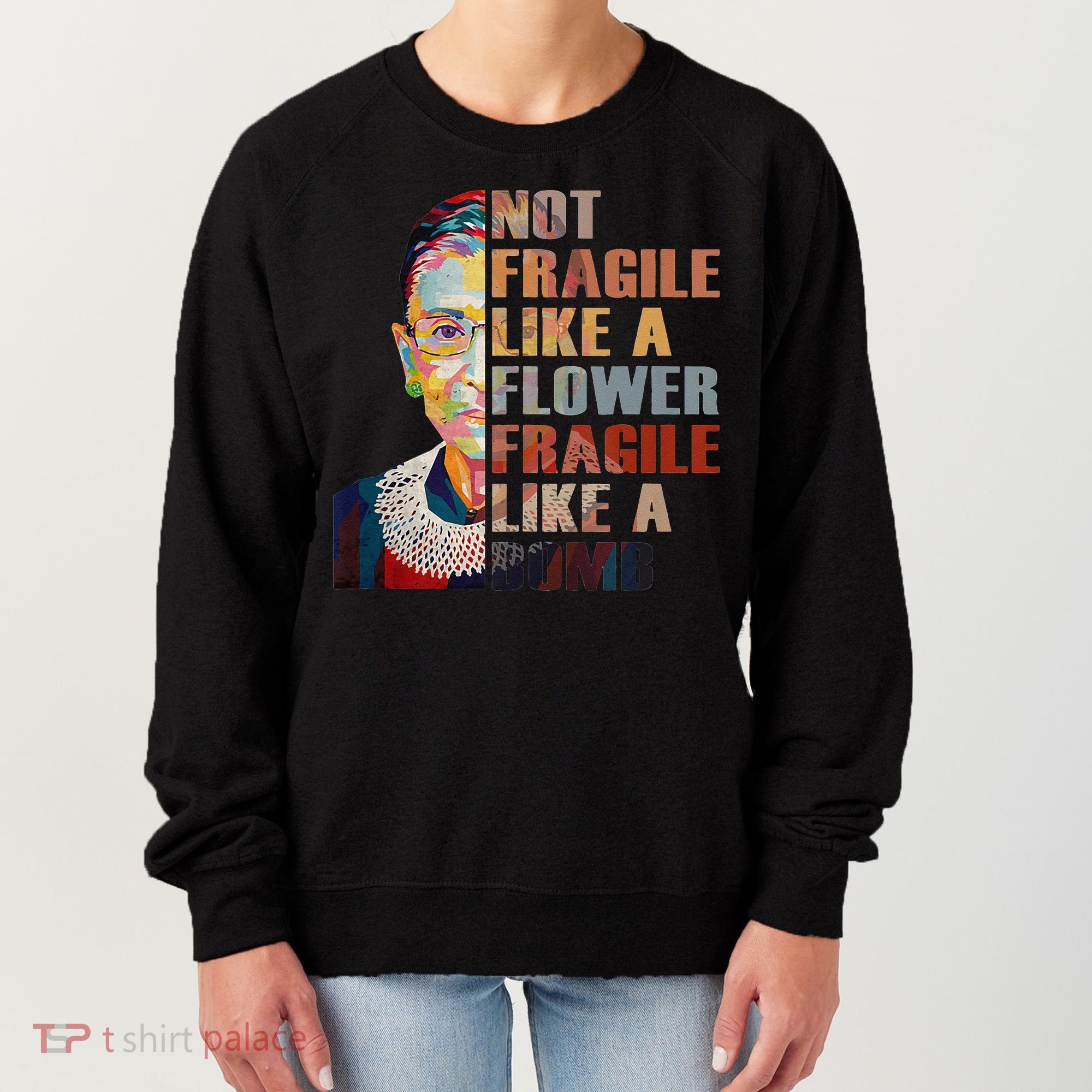 RBG. Fragile Like A Bomb. Ruth Bader Ginsberg Feminist Icon. Women's Sweatshirt