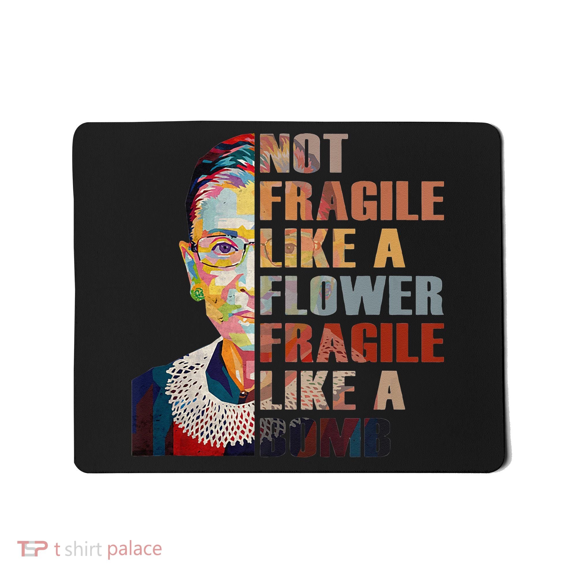 RBG. Fragile Like A Bomb. Ruth Bader Ginsberg Feminist Icon. Mousepad