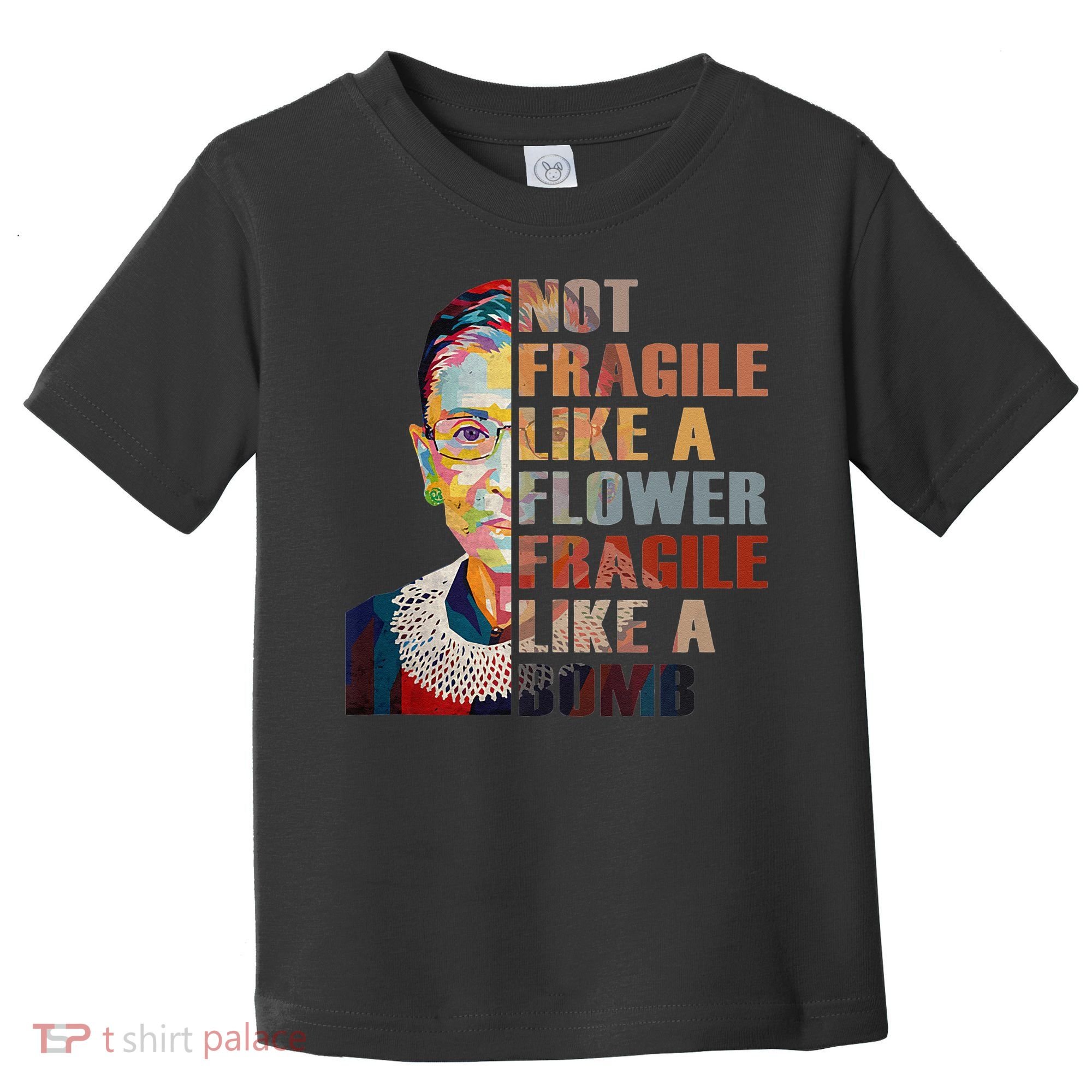 RBG. Fragile Like A Bomb. Ruth Bader Ginsberg Feminist Icon. Toddler T-Shirt