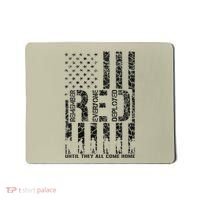 Red Friday Military Veteran Remember Everyone Deployed Mousepad thumb 0