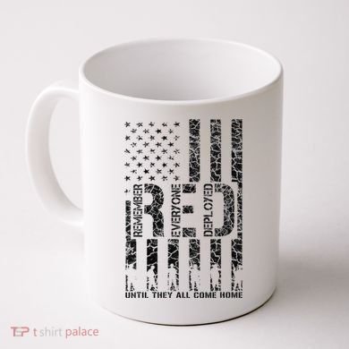 Red Friday Military Veteran Remember Everyone Deployed Coffee Mug