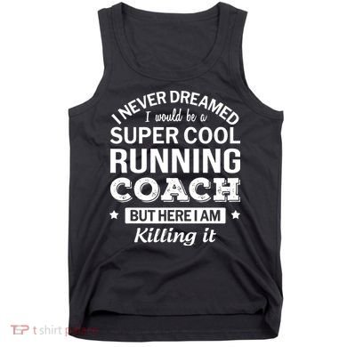 Running For Mom Marathoner Runner Coach Racing Tank Top