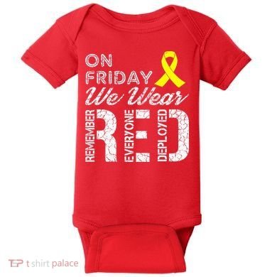 Red Friday Military R.E.D. On Friday We Wear Red Baby Bodysuit