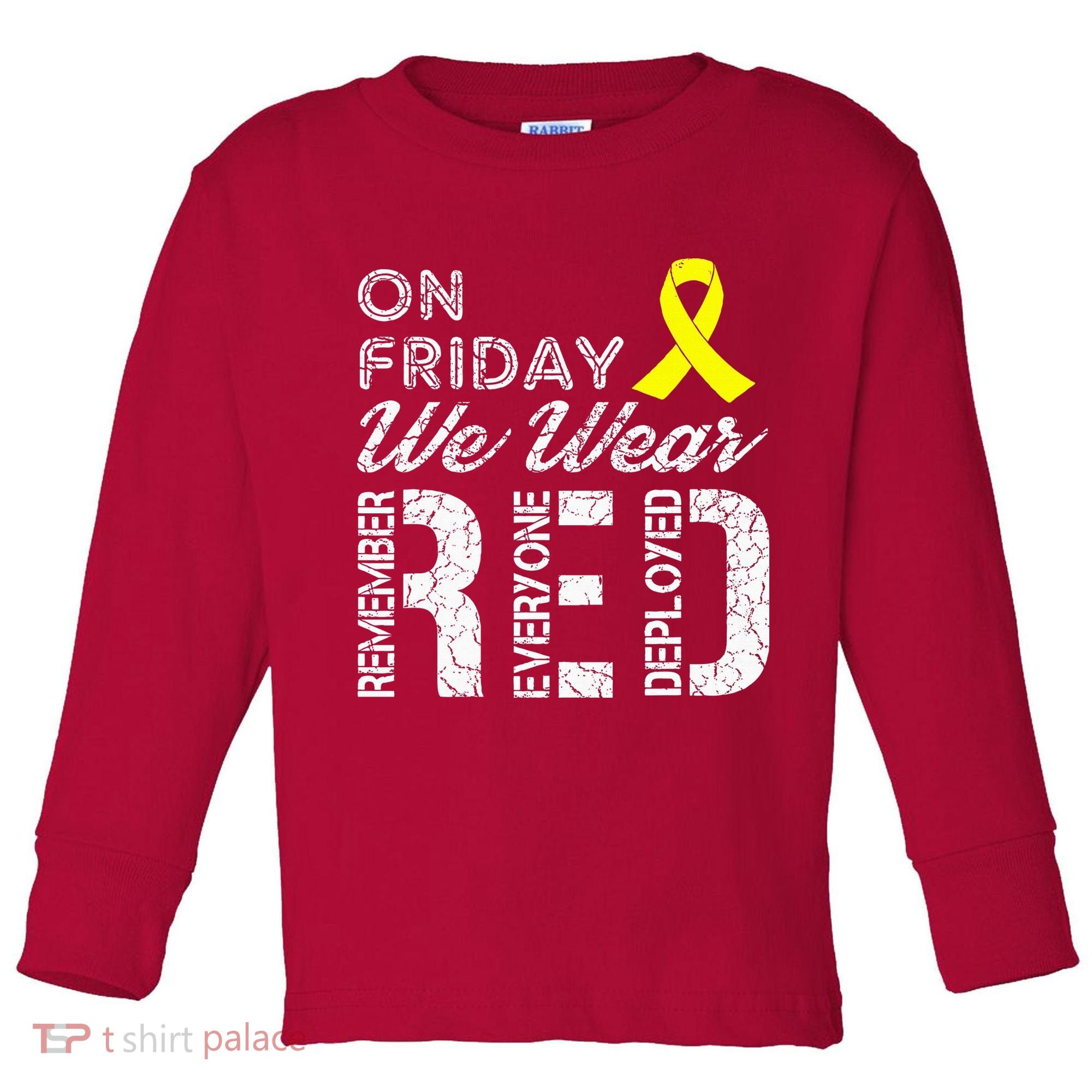 Red Friday Military R.E.D. On Friday We Wear Red Toddler Long Sleeve Shirt