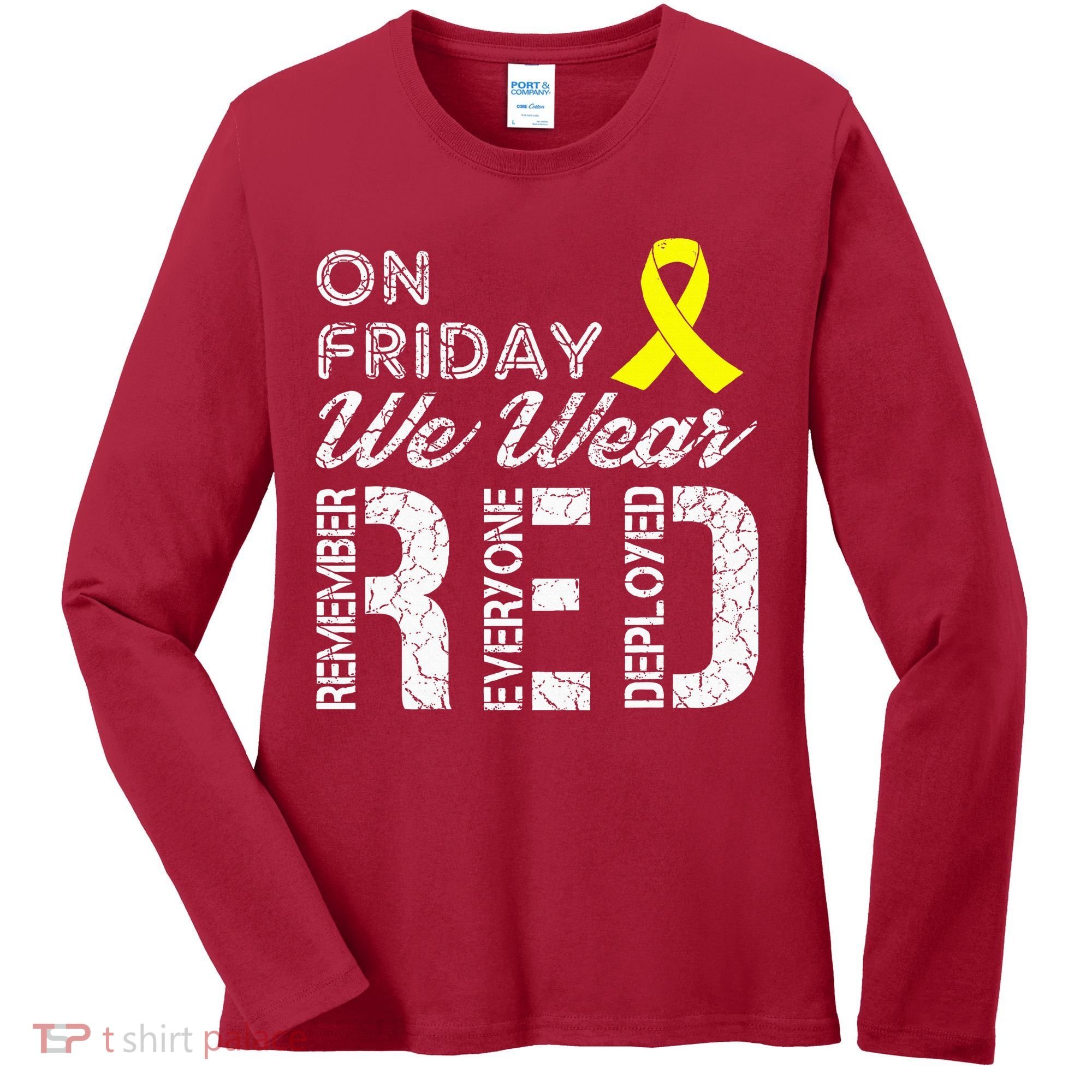 Red Friday Military R.E.D. On Friday We Wear Red Women's Long Sleeve Shirt