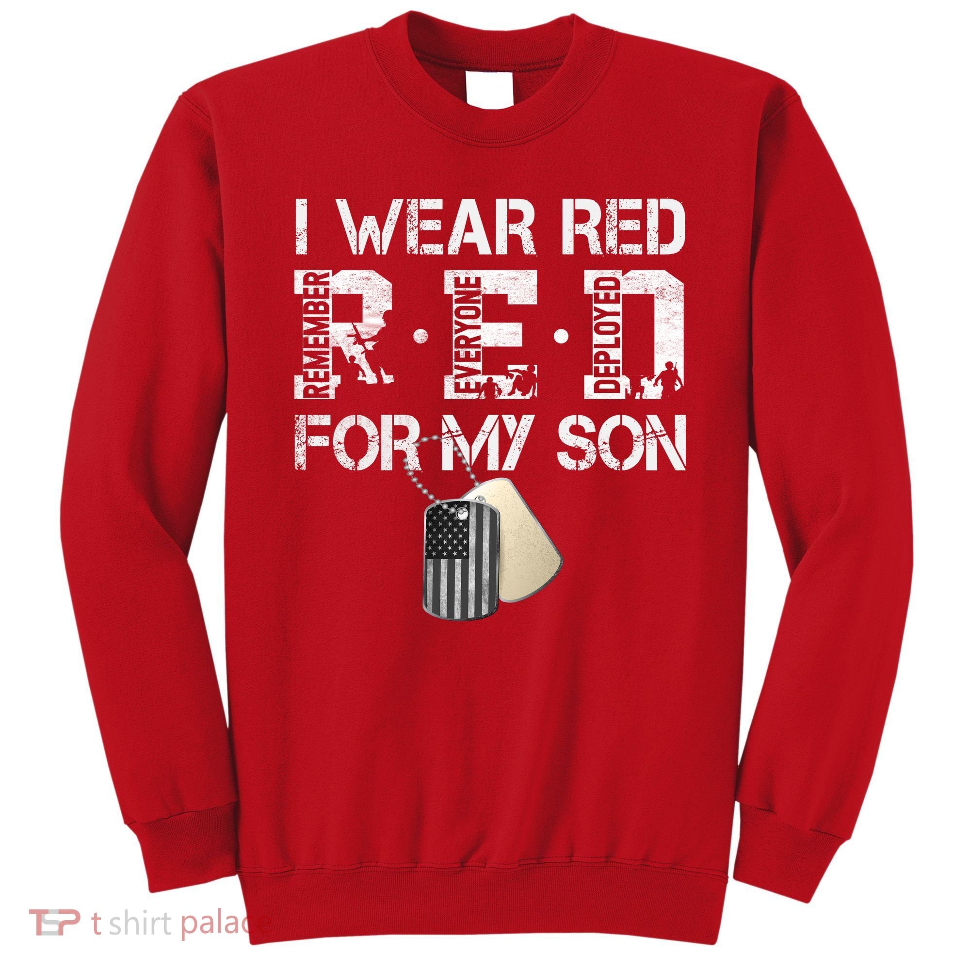 Red Friday Military Mom Gift I Wear Red On Friday For My Son Sweatshirt