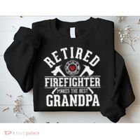 Retired Firefighter Makes The Best Grandpa Retirement Gift Sweatshirt thumb 2