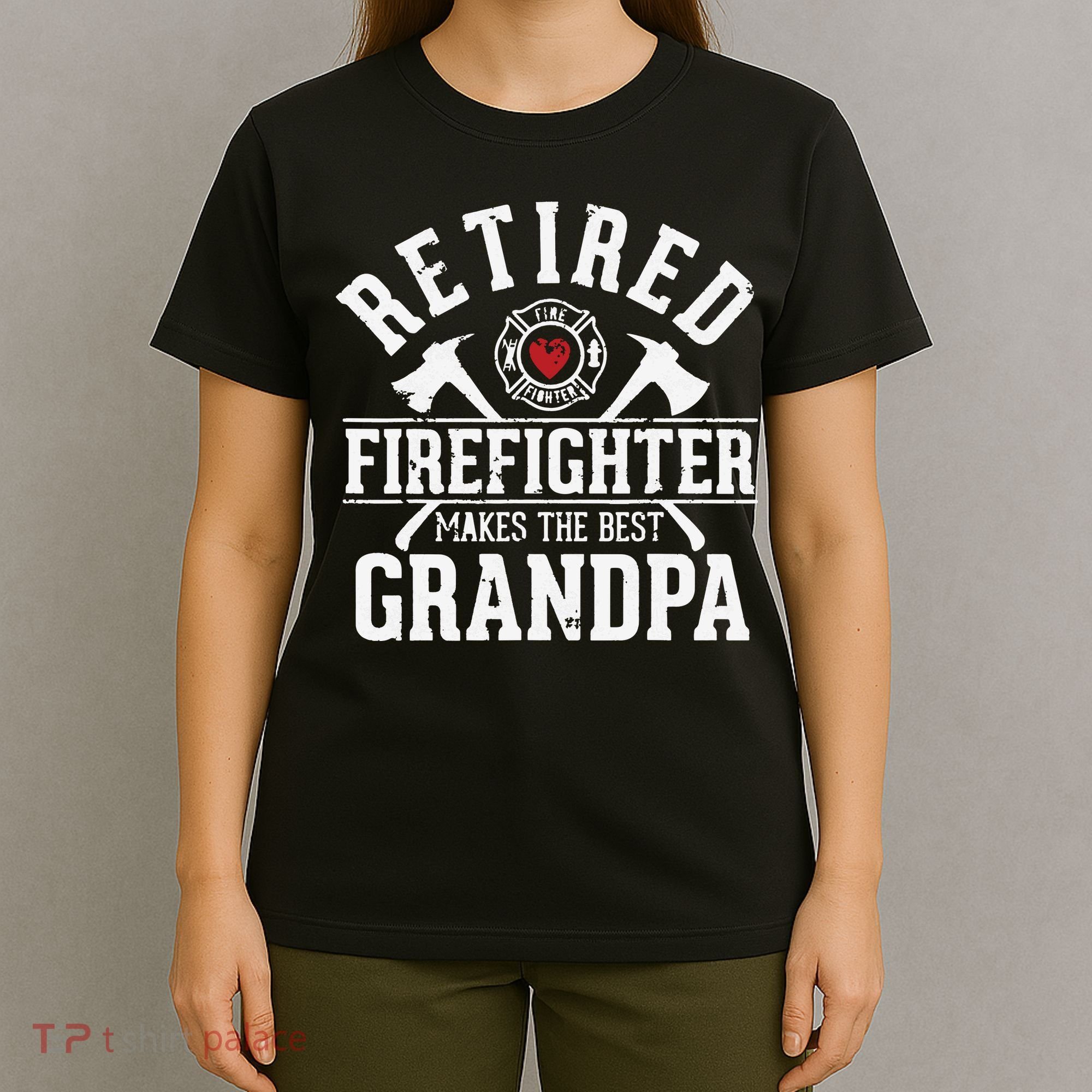 Retired Firefighter Makes The Best Grandpa Retirement Gift T-Shirt
