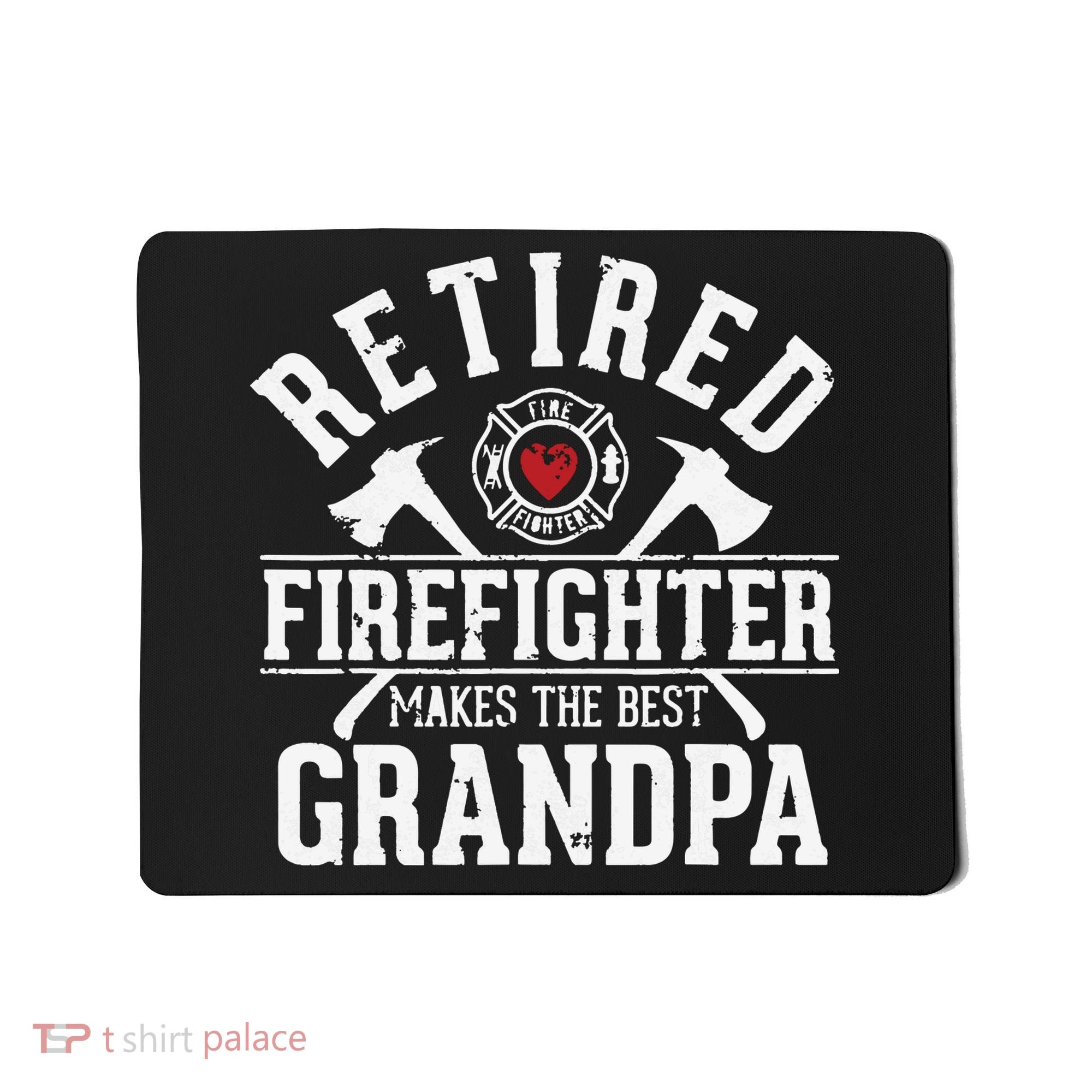 Retired Firefighter Makes The Best Grandpa Retirement Gift Mousepad