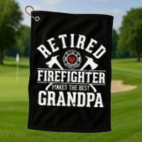 Retired Firefighter Makes The Best Grandpa Retirement Gift Golf Towel thumb 1