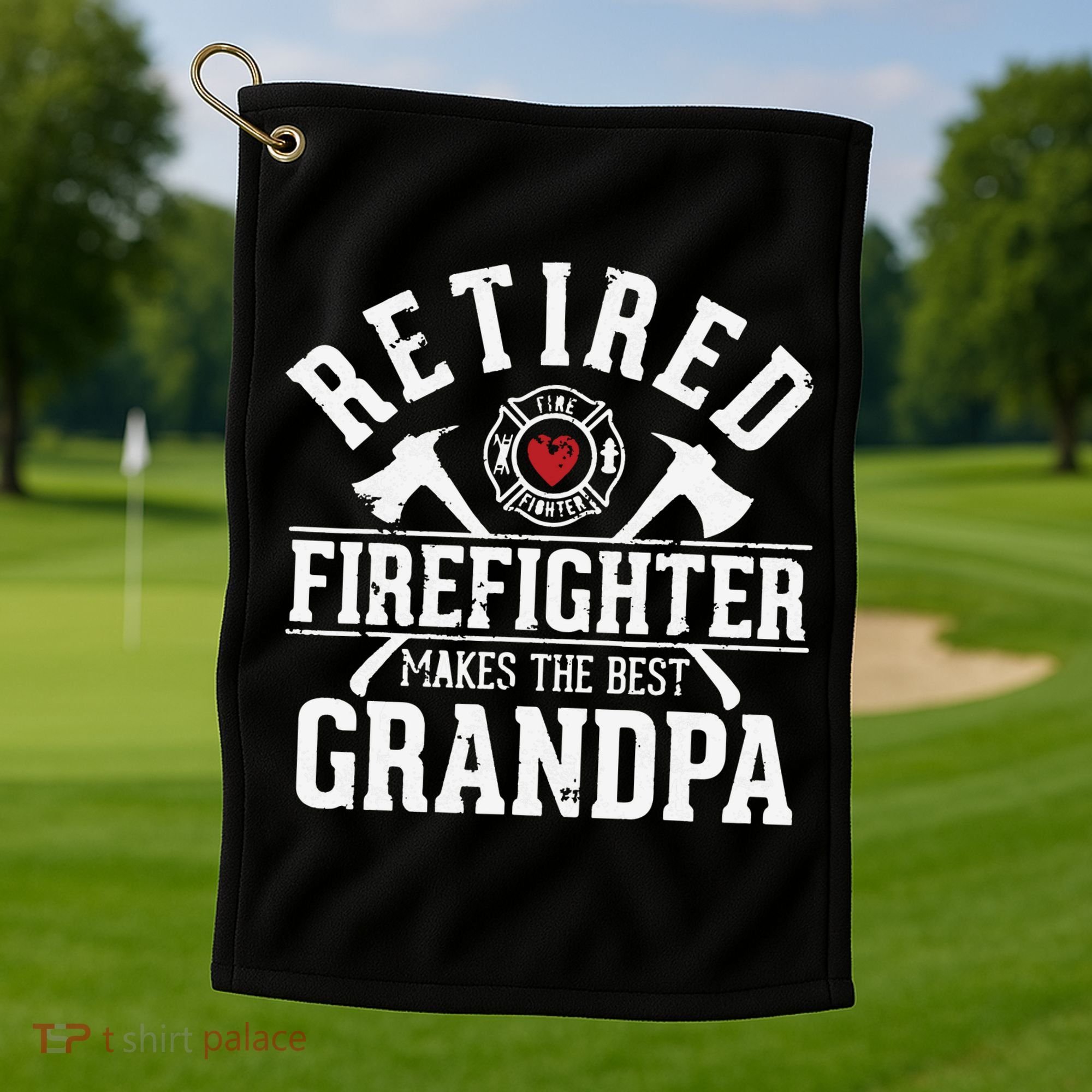 Retired Firefighter Makes The Best Grandpa Retirement Gift Golf Towel