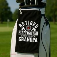Retired Firefighter Makes The Best Grandpa Retirement Gift Golf Towel thumb 2