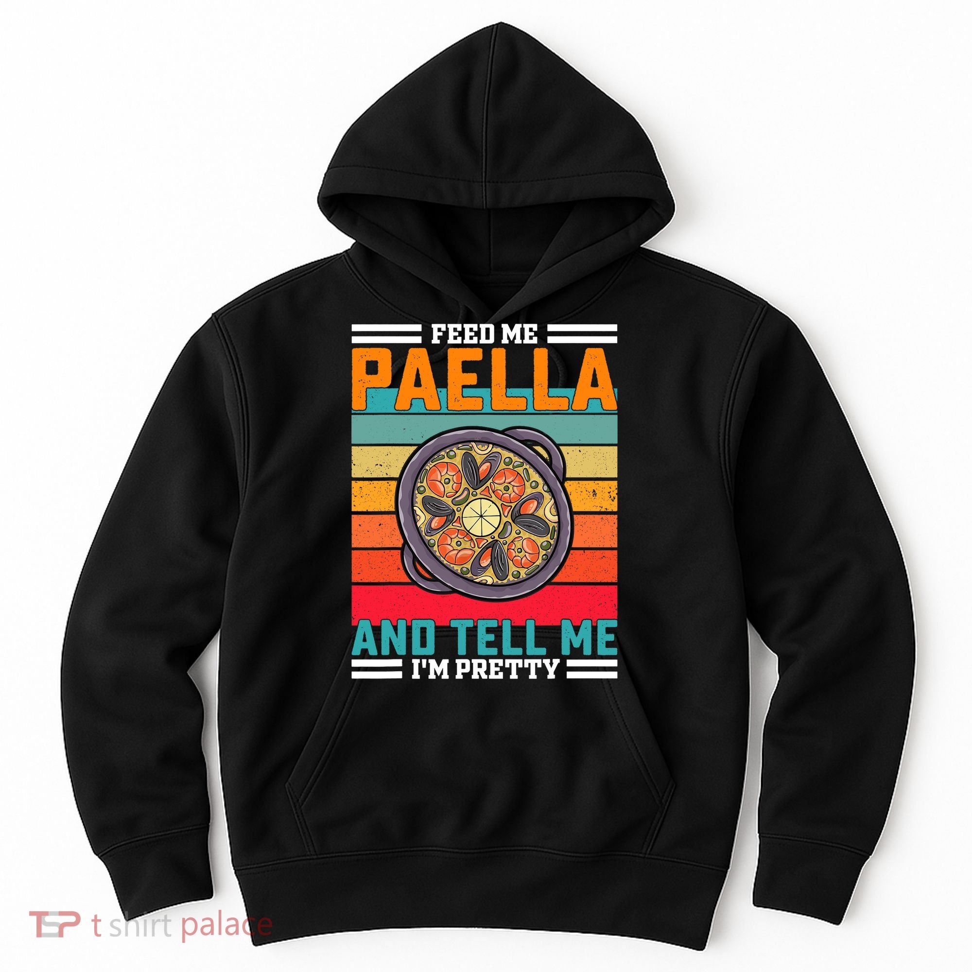Retro Feed Me Paella Funny Saying Spanish Food Hoodie