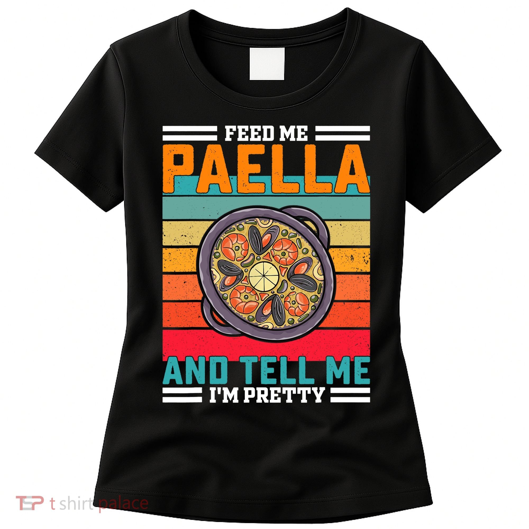 Retro Feed Me Paella Funny Saying Spanish Food Women's T-Shirt
