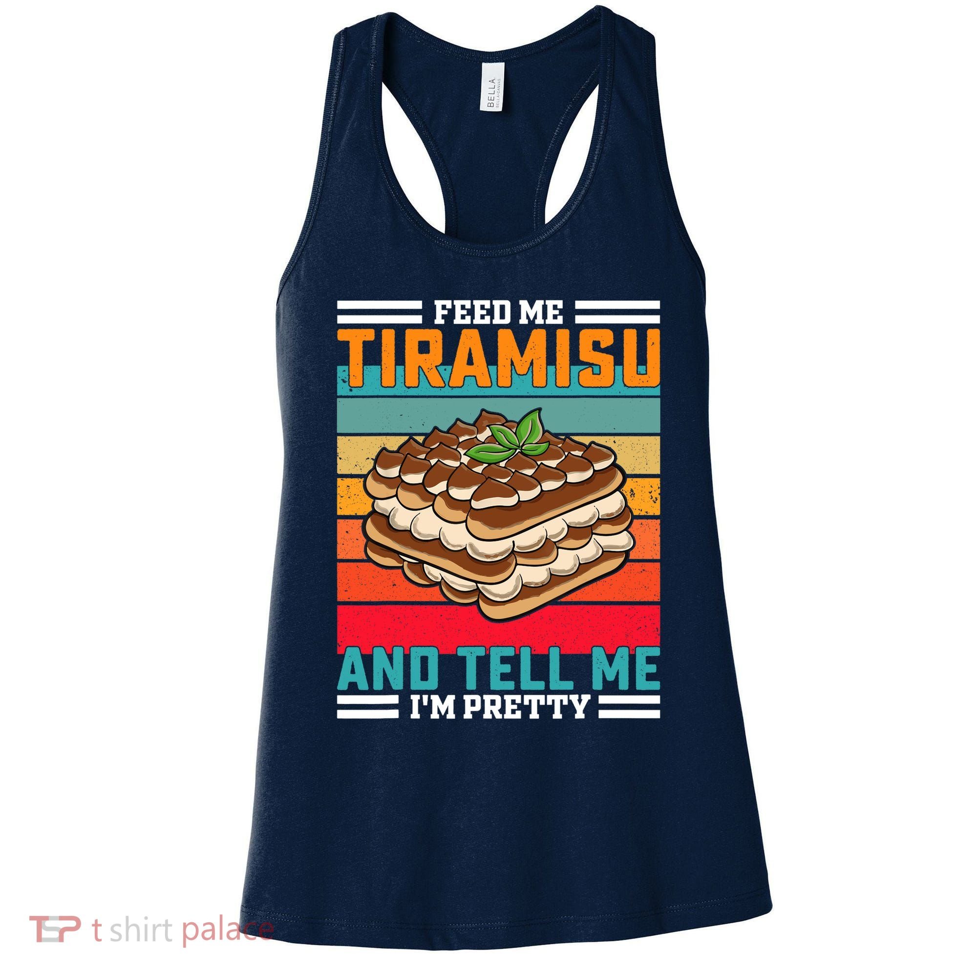 Retro Feed Me Tiramisu Funny Saying Italian Dessert Women's Tank Top