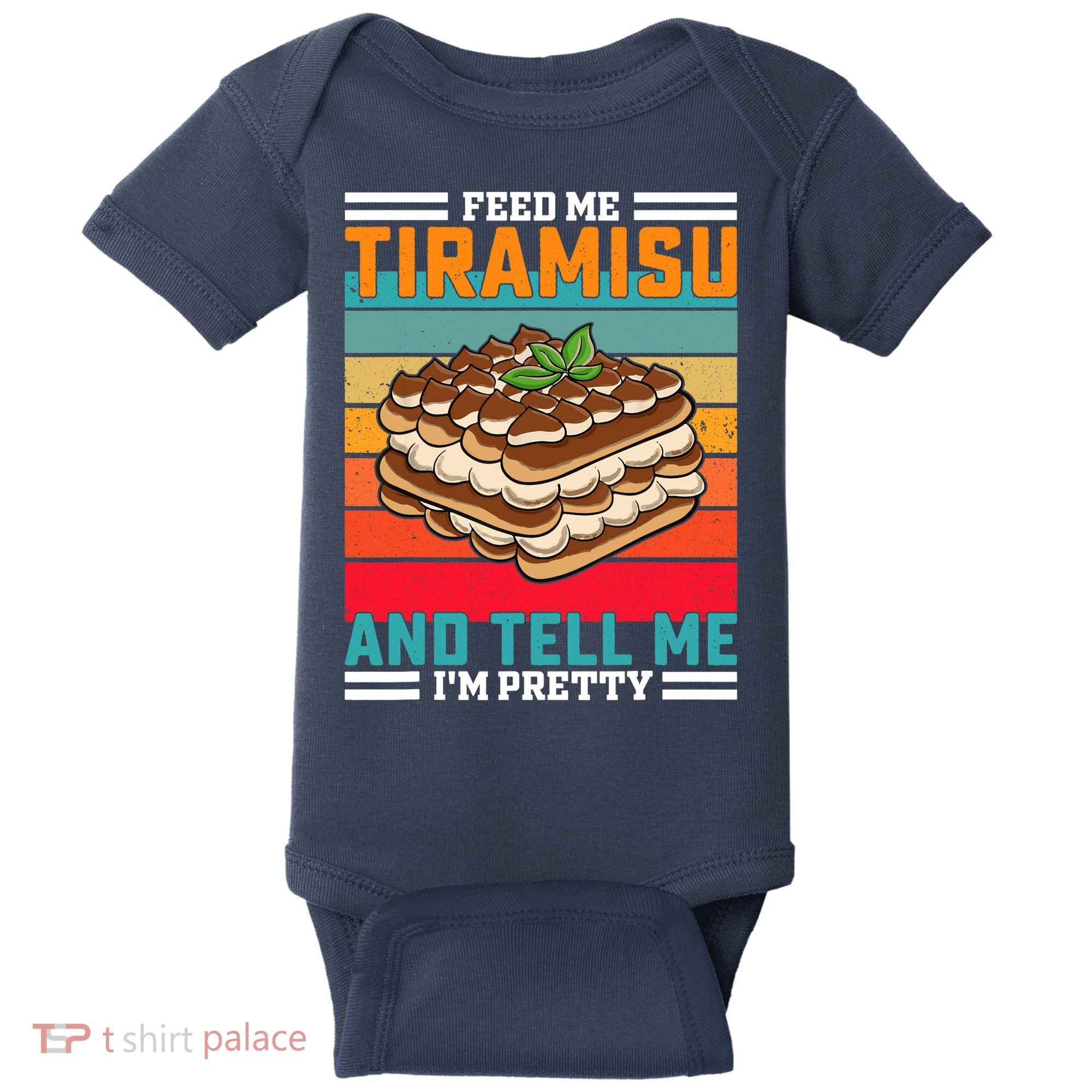 Retro Feed Me Tiramisu Funny Saying Italian Dessert Baby Bodysuit
