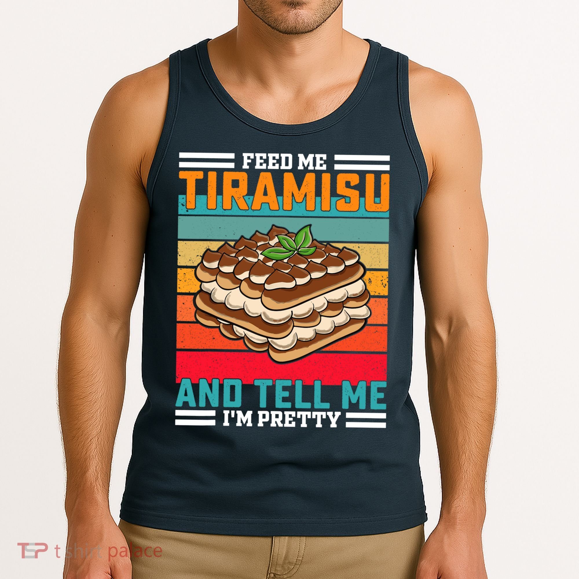 Retro Feed Me Tiramisu Funny Saying Italian Dessert Tank Top