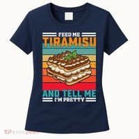 Retro Feed Me Tiramisu Funny Saying Italian Dessert Women's T-Shirt thumb 0
