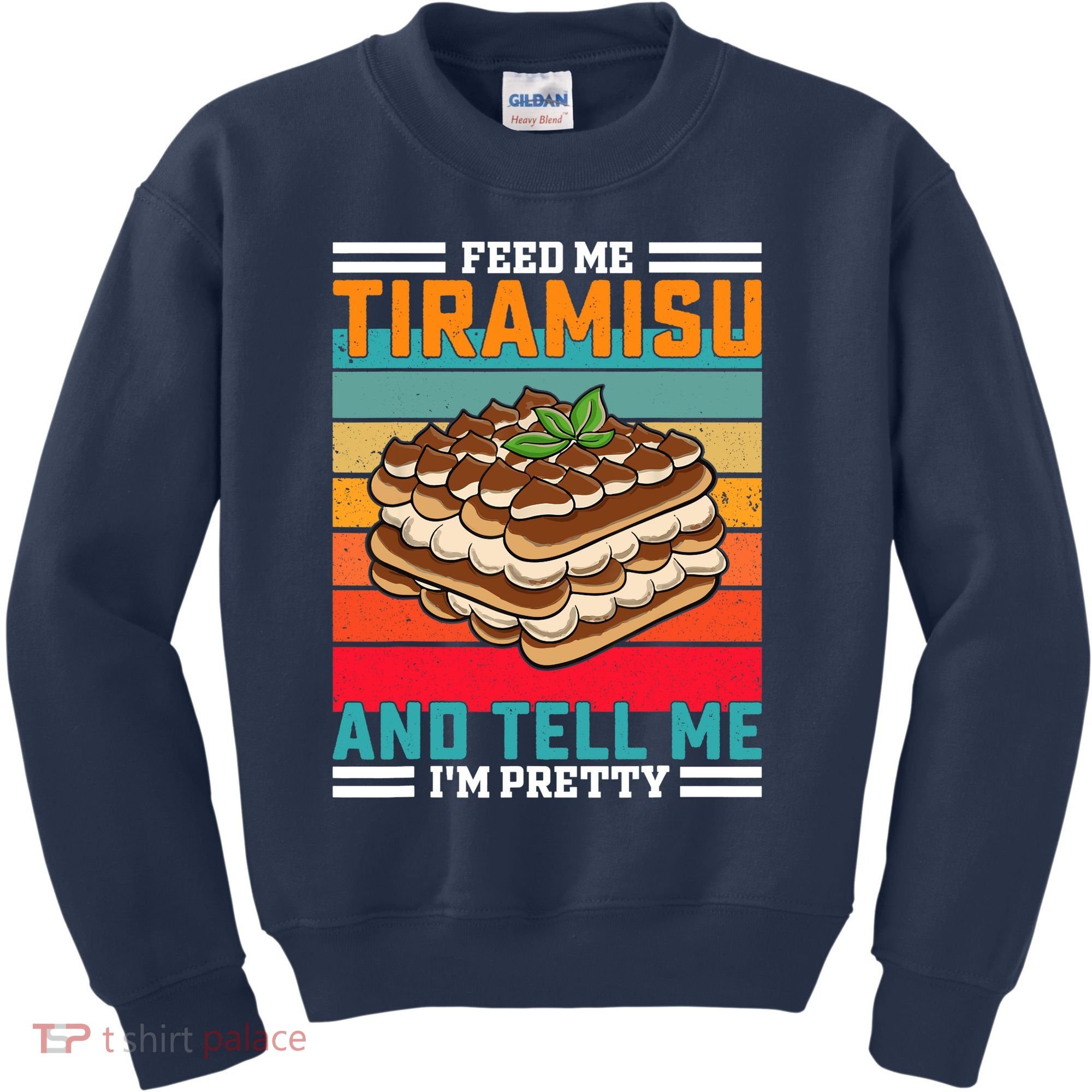 Retro Feed Me Tiramisu Funny Saying Italian Dessert Kids Sweatshirt