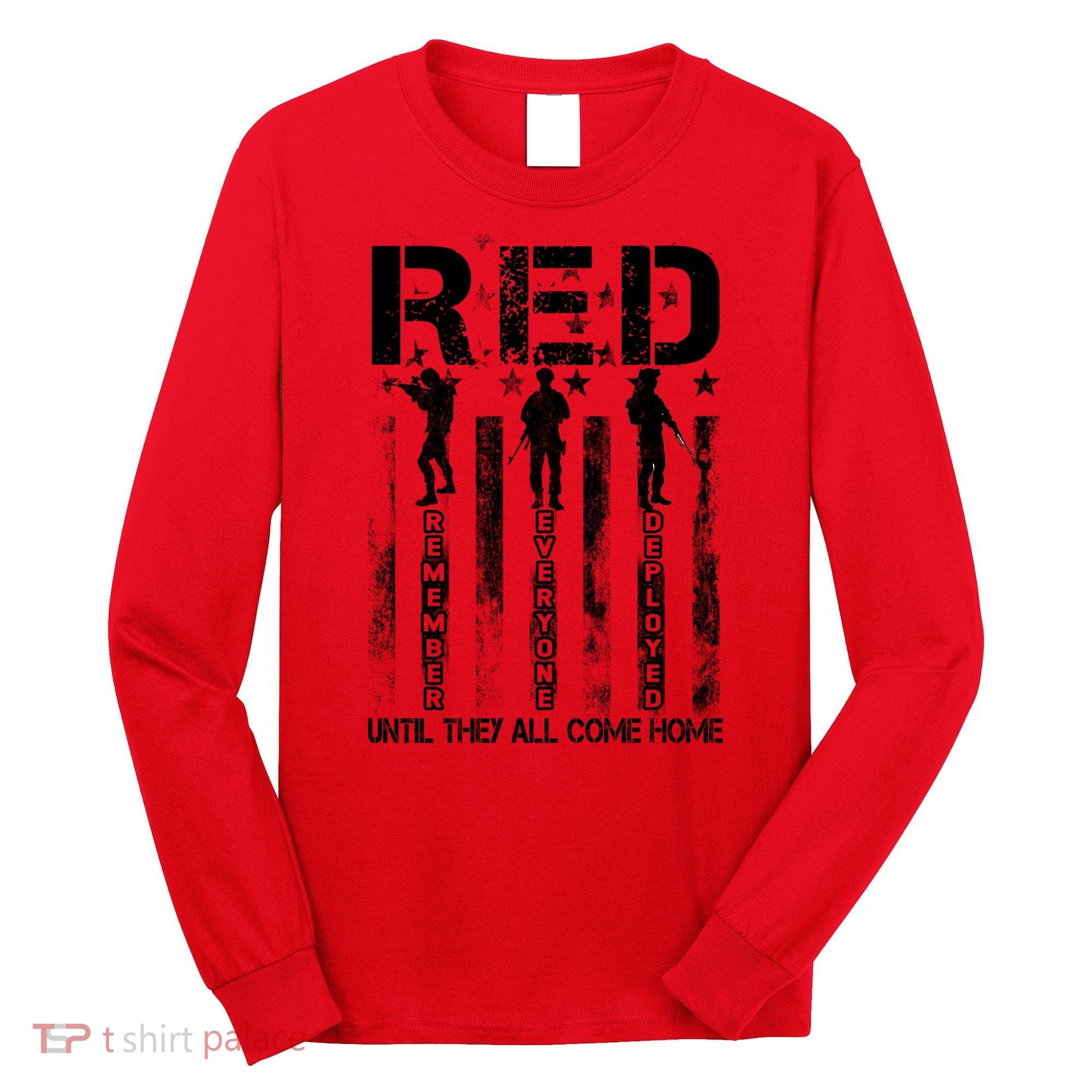RED Friday Military Until They Come Home American Flag Long Sleeve Shirt
