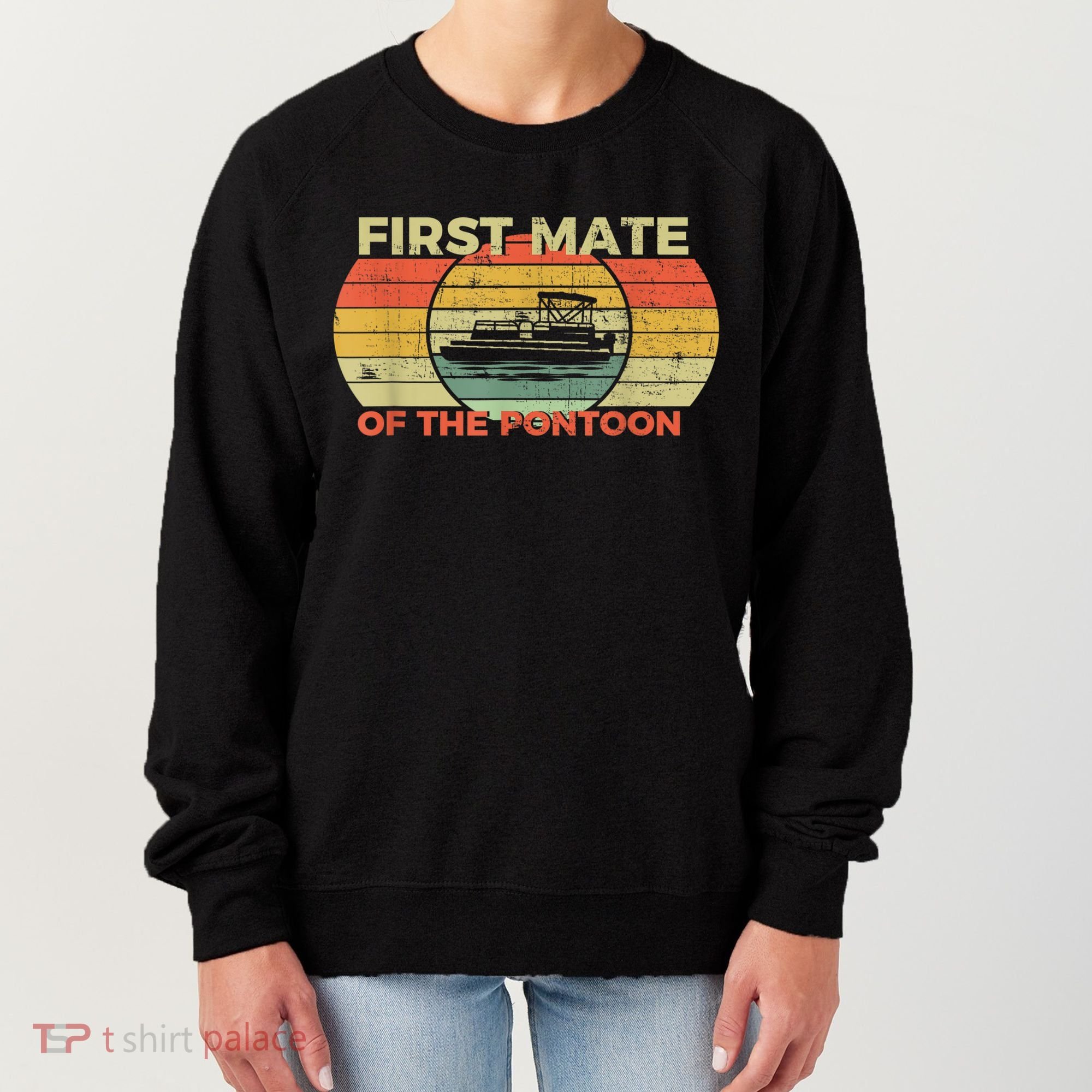 Retro First Mate Pontoon Captain Boat Boating Pontooning Women's Sweatshirt