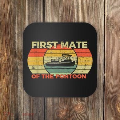 Retro First Mate Pontoon Captain Boat Boating Pontooning Coaster