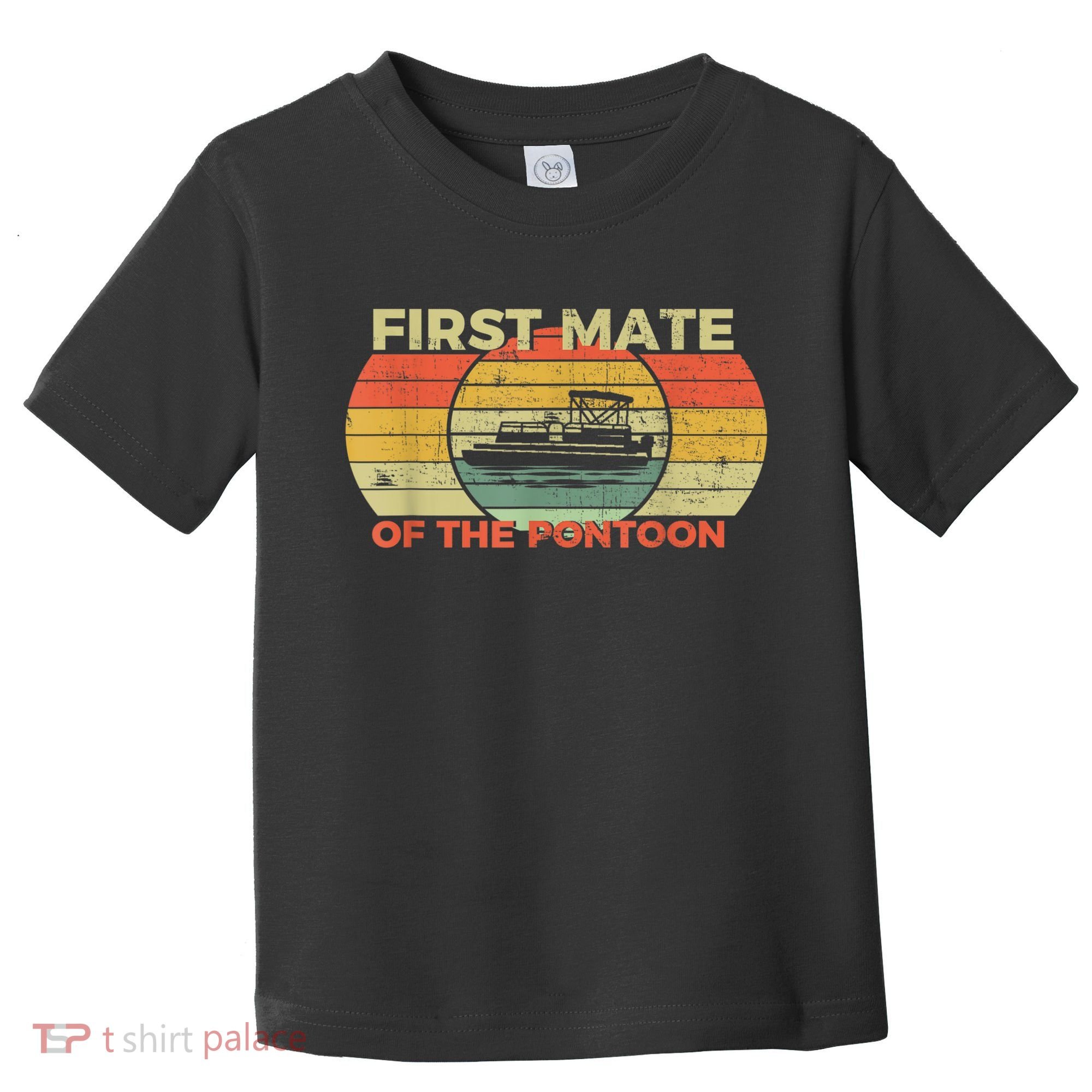 Retro First Mate Pontoon Captain Boat Boating Pontooning Toddler T-Shirt