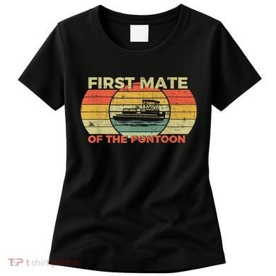 Retro First Mate Pontoon Captain Boat Boating Pontooning Women's T-Shirt