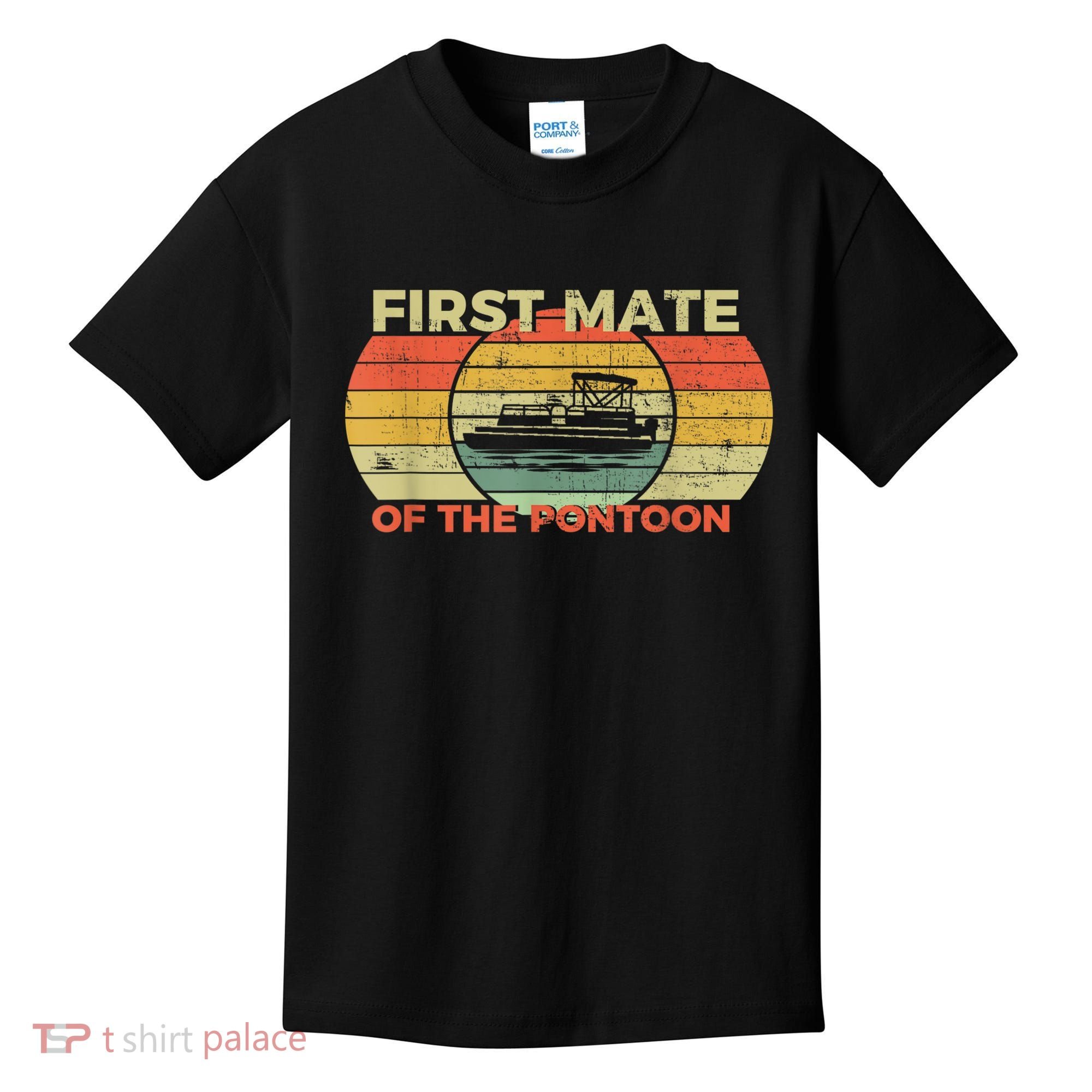 Retro First Mate Pontoon Captain Boat Boating Pontooning Kids T-Shirt