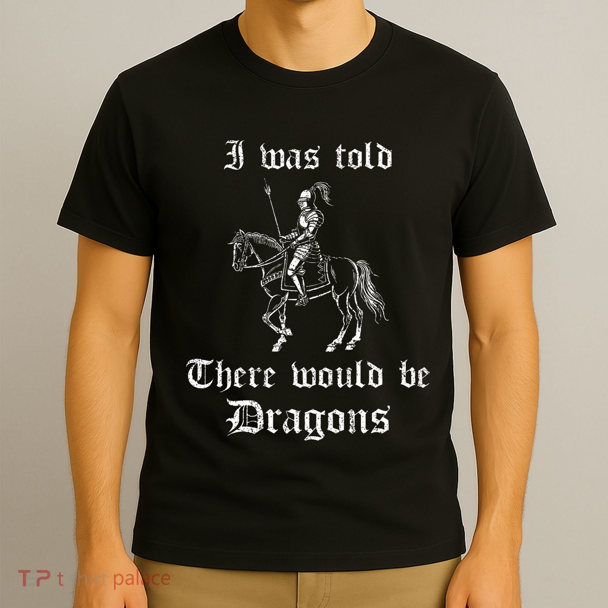 Ren Faire Medieval Saying Renaissance Festival Costume T-Shirt